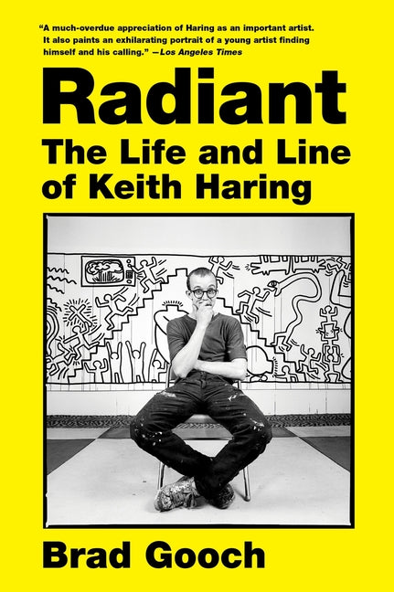Radiant: The Life and Line of Keith Haring - Ingram