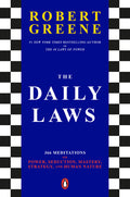 The Daily Laws: 366 Meditations on Power, Seduction, Mastery, Strategy, and Human Nature - Ingram