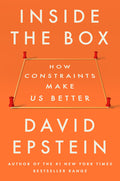 Inside the Box: How Constraints Make Us Better - Ingram
