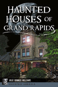 Haunted Houses of Grand Rapids