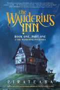 The Wandering Inn: Book One, Part One of the Wandering Inn Series