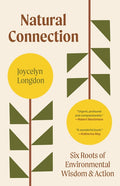 Natural Connection: Six Roots of Environmental Wisdom and Action - Ingram