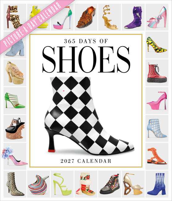 365 Days of Shoes Picture-A-Day(r) Wall Calendar 2027: An Obsessive Extravaganza