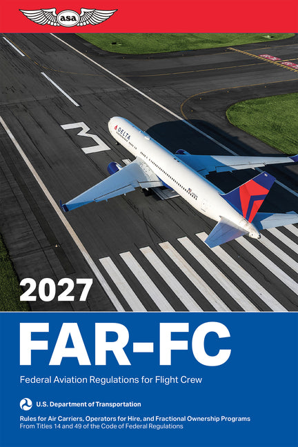 Far-FC 2027: Federal Aviation Regulations for Flight Crew (2027)