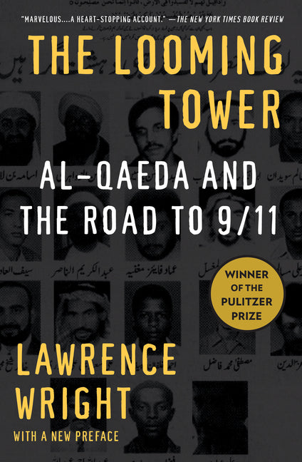 The Looming Tower (Pulitzer Prize Winner): Al Qaeda and the Road to 9/11 - Ingram