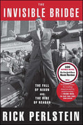 The Invisible Bridge: The Fall of Nixon and the Rise of Reagan - Ingram