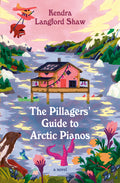 The Pillagers' Guide to Arctic Pianos - Ingram