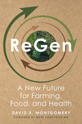 Regen: A New Future for Farming, Food, and Health