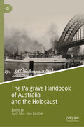 The Palgrave Handbook of Australia and the Holocaust