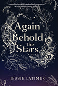 Again Behold the Stars