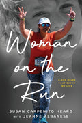 Woman on the Run: 6,000 miles that saved my life