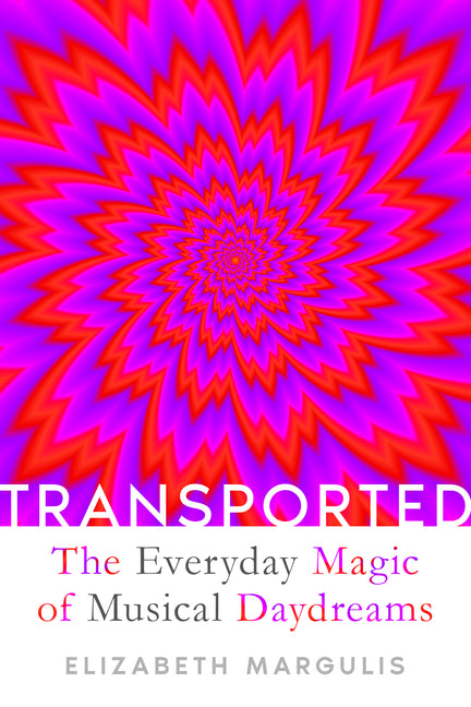 Transported: The Everyday Magic of Musical Daydreams - Ingram