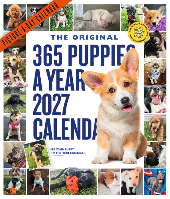 365 Puppies-A-Year Picture-A-Day(r) Wall Calendar 2027: The World's Favorite Puppy Calendar