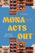 Mona Acts Out