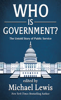 Who Is Government?: The Untold Story of Public Service - Ingram