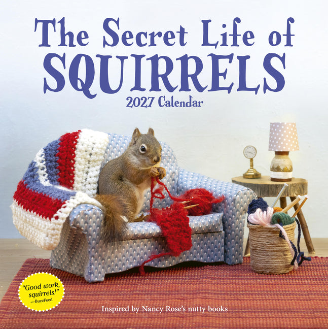 Secret Life of Squirrels Wall Calendar 2027: A Delightfully Nutty Year
