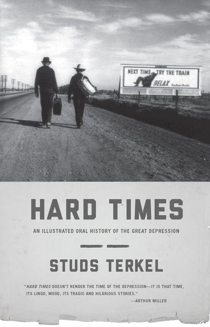 Hard Times: An Illustrated Oral History of the Great Depression - Ingram