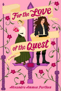 For the Love of the Quest