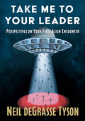 Take Me to Your Leader: Perspectives on Your First Alien Encounter - Ingram
