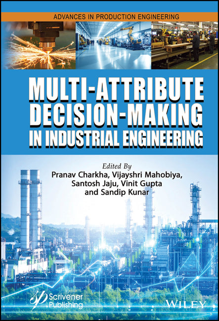 Multi-Attribute Decision-Making in Industrial Engineering