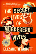 The Secret Lives of Murderers' Wives - Ingram